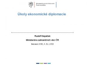 1 koly ekonomick diplomacie Rudolf Klepek Ministerstvo zahraninch