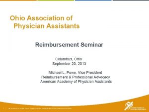 Ohio Association of Physician Assistants Reimbursement Seminar Columbus