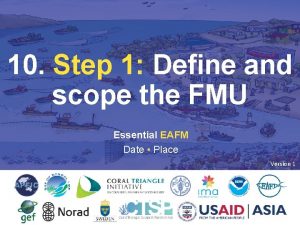 10 Step 1 Define and scope the FMU