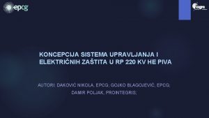 KONCEPCIJA SISTEMA UPRAVLJANJA I ELEKTRINIH ZATITA U RP