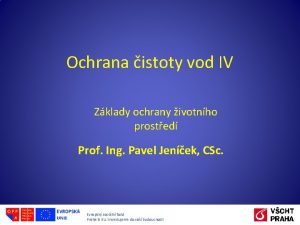 Ochrana istoty vod IV Zklady ochrany ivotnho prosted