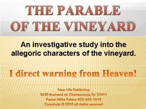 THE PARABLE OF THE VINEYARD An investigative study