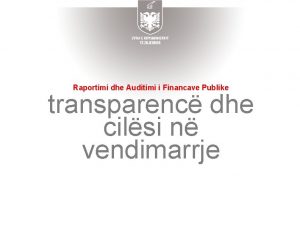Raportimi dhe Auditimi i Financave Publike transparenc dhe