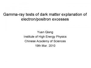 Gammaray tests of dark matter explanation of electronpositron