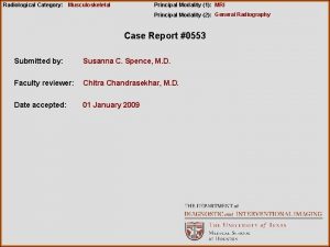 Radiological Category Musculoskeletal Principal Modality 1 MRI Principal