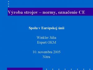 Vroba strojov normy oznaenie CE Spolu v Eurpskej