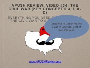 APUSH REVIEW VIDEO 34 THE CIVIL WAR KEY