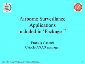 Airborne Surveillance Applications included in Package I Francis