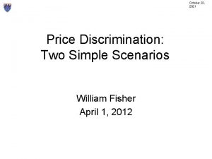 October 22 2021 Price Discrimination Two Simple Scenarios