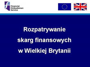 Rozpatrywanie skarg finansowych w Wielkiej Brytanii gdzie si