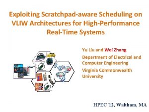 Exploiting Scratchpadaware Scheduling on VLIW Architectures for HighPerformance