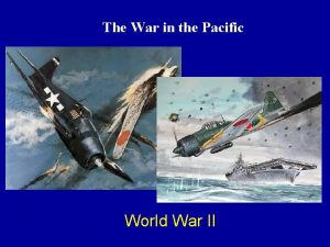 The War in the Pacific World War II