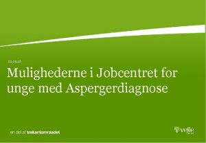 22 09 16 Mulighederne i Jobcentret for unge