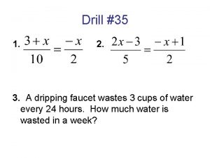 Drill 35 1 2 3 A dripping faucet