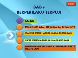 HOME BAB 9 BERPERILAKU TERPUJI SKKD ETIKA ISLAM