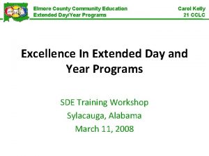 Elmore County Community Education Extended DayYear Programs Carol