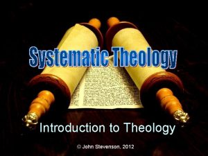 Introduction to Theology John Stevenson 2012 Dr John