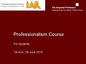 Professionalism Course For students Tel Aviv 29 June
