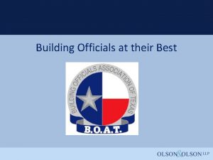 Building Officials at their Best Building Officials Association