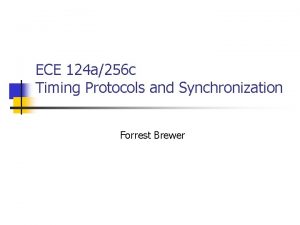 ECE 124 a256 c Timing Protocols and Synchronization