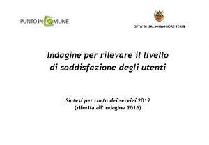 CITTA DI SALSOMAGGIORE TERME Indagine per rilevare il