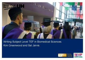 Writing Subject Level TEF in Biomedical Sciences Kim