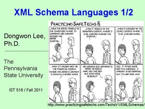 XML Schema Languages 12 Dongwon Lee Ph D