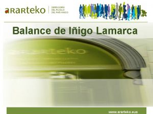 Balance de Iigo Lamarca www ararteko eus Objetivos