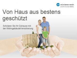 Von Haus bestens geschtzt Schtzen Sie Ihr Zuhause