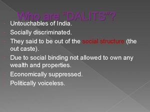 Who are DALITS Untouchables of India Socially discriminated