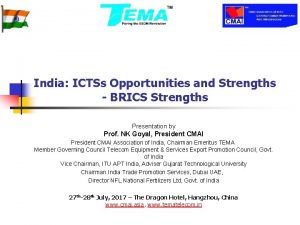 India ICTSs Opportunities and Strengths BRICS Strengths Presentation