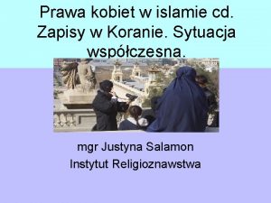 Prawa kobiet w islamie cd Zapisy w Koranie