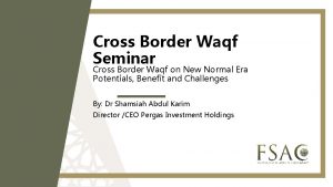 Cross Border Waqf Seminar Cross Border Waqf on