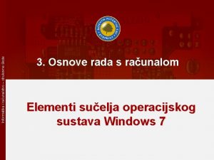 Informatika i raunalstvo strukovne kole 3 Osnove rada