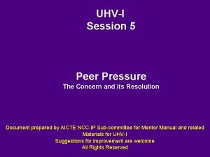 UHVI Session 5 Peer Pressure The Concern and