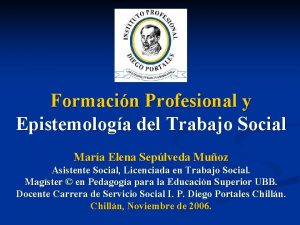 Formacin Profesional y Epistemologa del Trabajo Social Mara