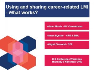 Using and sharing careerrelated LMI What works Alison