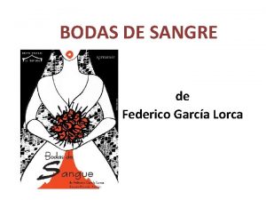 BODAS DE SANGRE de Federico Garca Lorca Espero