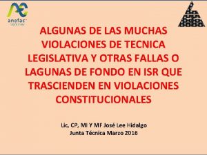 ALGUNAS DE LAS MUCHAS VIOLACIONES DE TECNICA LEGISLATIVA