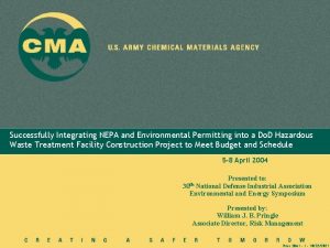 Successfully Integrating NEPA and Environmental Permitting into a