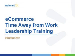 e Commerce Time Away from Work Leadership Training