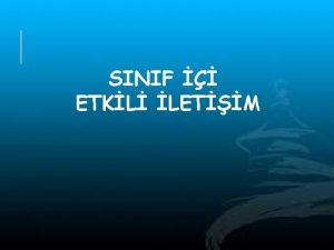 SINIF ETKL LETM LETM NEDR Bireylerin bilgi duygu