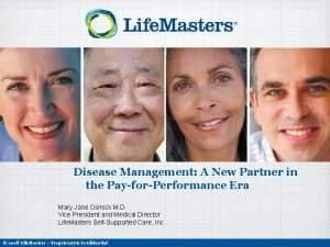 Disease Management A New Partner in the PayforPerformance