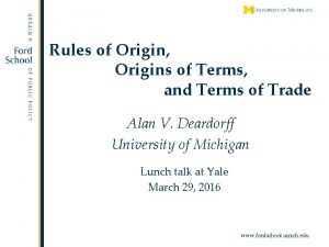 Rules of Origin Origins of Terms and Terms