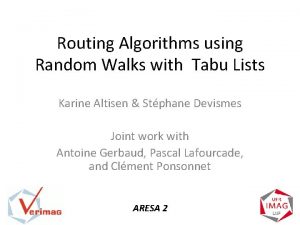 Routing Algorithms using Random Walks with Tabu Lists