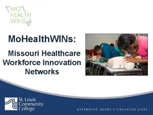 Mo Health WINs Missouri Healthcare Workforce Innovation Networks