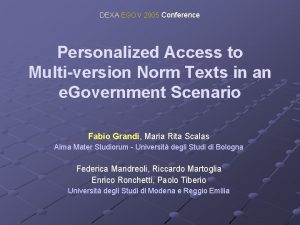 DEXA EGOV 2005 Conference Personalized Access to Multiversion