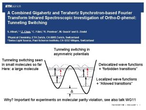 A Combined Gigahertz and Terahertz Synchrotronbased Fourier Transform