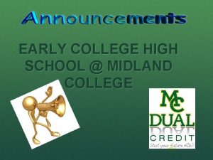 EARLY COLLEGE HIGH SCHOOL MIDLAND COLLEGE Quote of