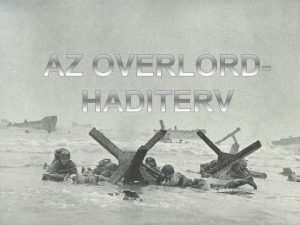 Az overlord els napja 1944 Jnius 6 A